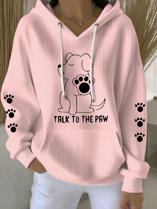 Talk To The Paw Hoodie