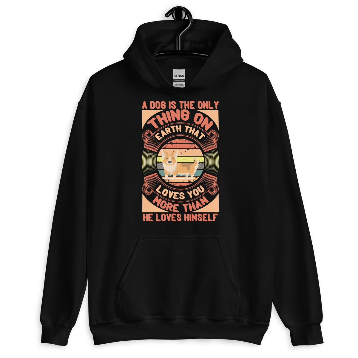 Dog is The Only Thing On Earth That Loves You More Hoodie