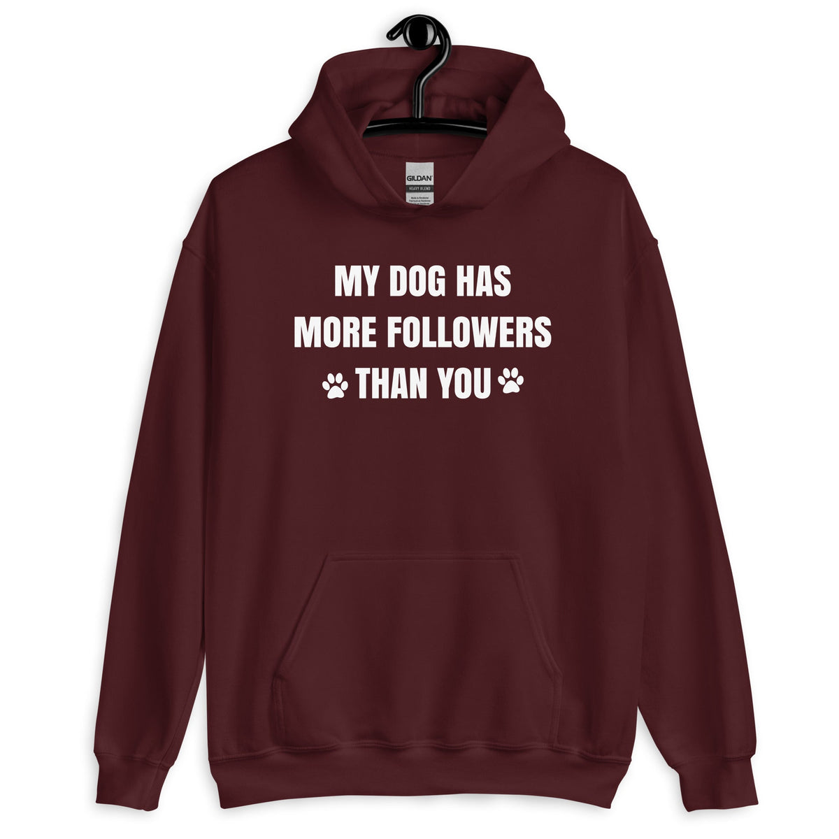 My Dog Has More Followers Than You Unisex Hoodie